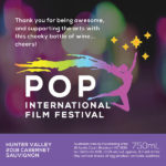People Of Passion (POP) International Film Festival - Hunter Valley 2018 Cabernet Sauvignon