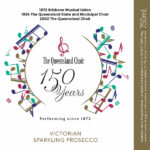 Queensland Choir - Victorian Sparkling Prosecco