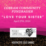 Cobram Community - Love Your Sister - Heathcote 2021 Shiraz