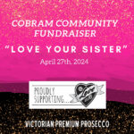 Cobram Community - Love Your Sister - Victorian Premium Prosecco