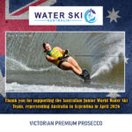Australian Junior World Water Ski Team - Victorian Premium Prosecco - Emma Wright