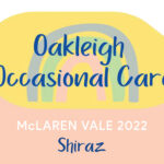 Oakleigh Occasional Care - McLaren Vale 2022 Shiraz